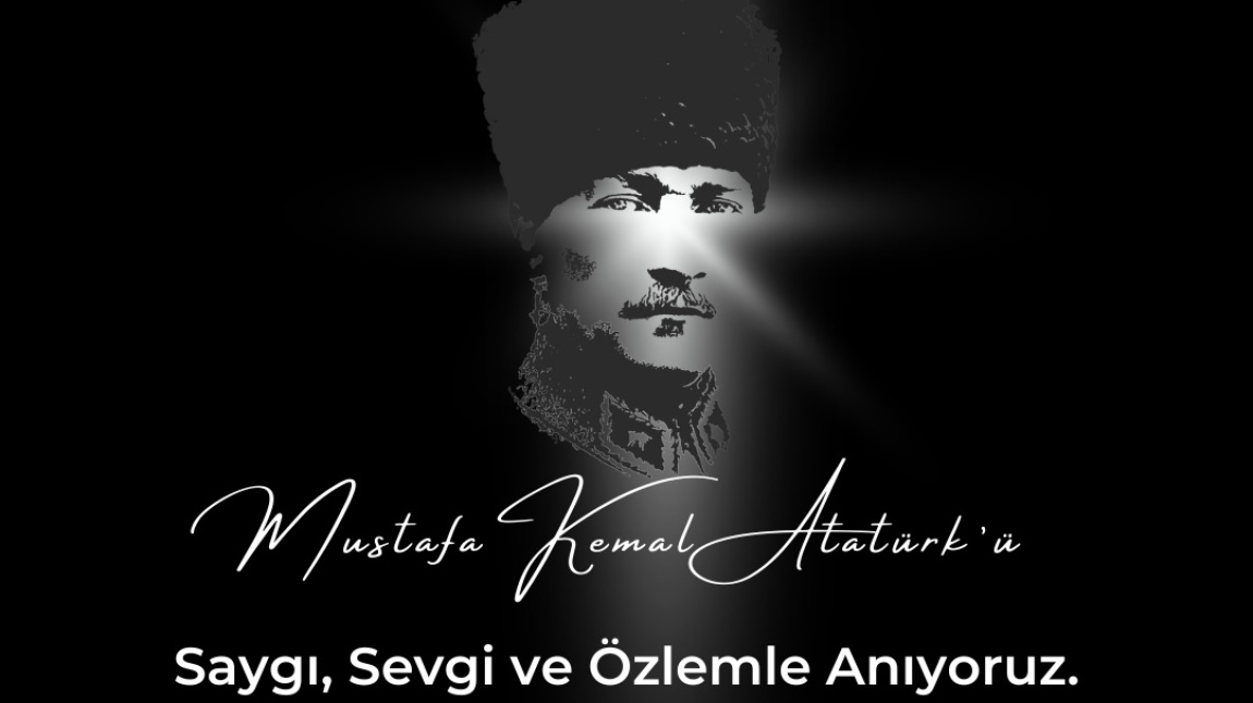 10 Kasım Atatürk’ü Anma Programımızı Gerçekleştirdik